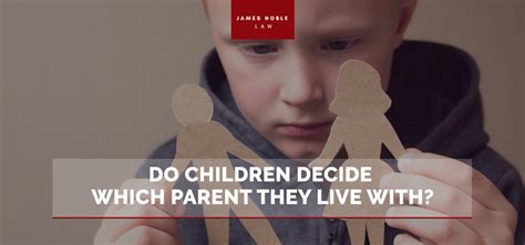 At what age can a child decide not to see a parent UK?